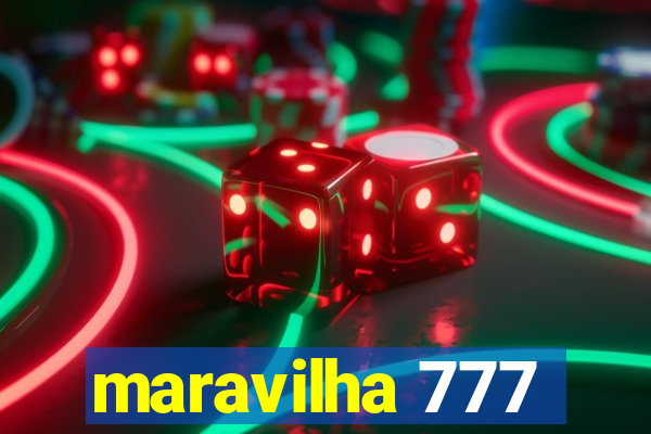 maravilha 777